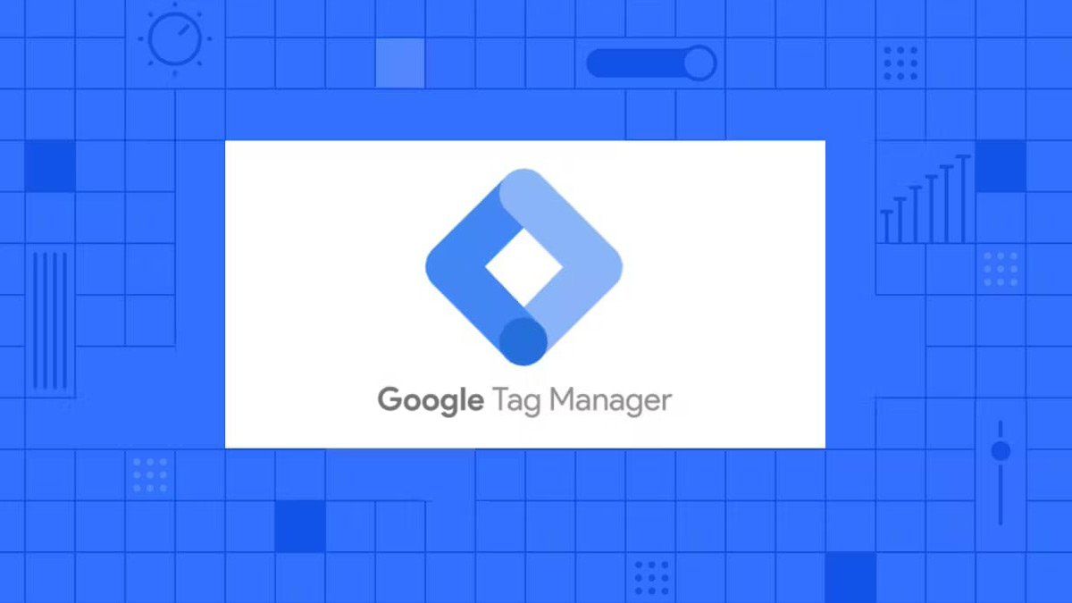 گوگل تگ منیجر (Google Tag Manager)